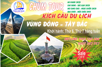 SERI TOUR KÍCH CẦU DU LỊCH ĐÔNG - TÂY BẮC